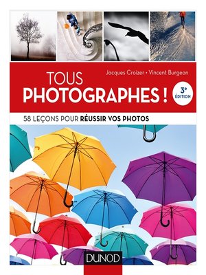 cover image of Tous photographes !